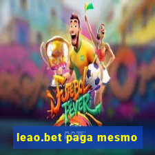 leao.bet paga mesmo