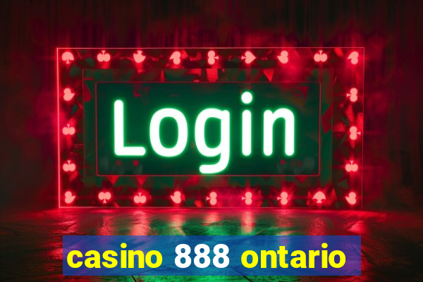 casino 888 ontario