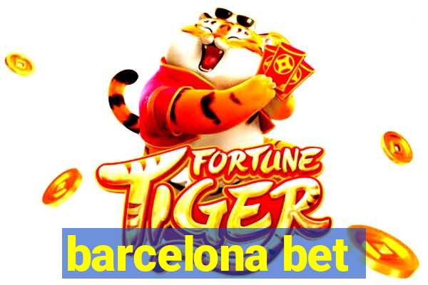 barcelona bet