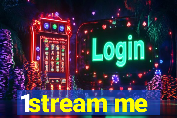 1stream me