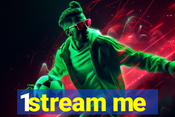 1stream me