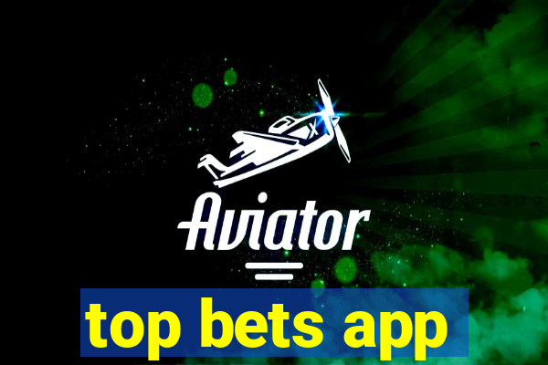 top bets app