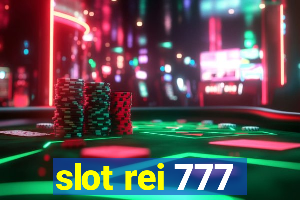 slot rei 777