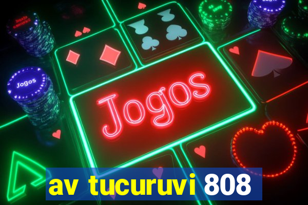 av tucuruvi 808