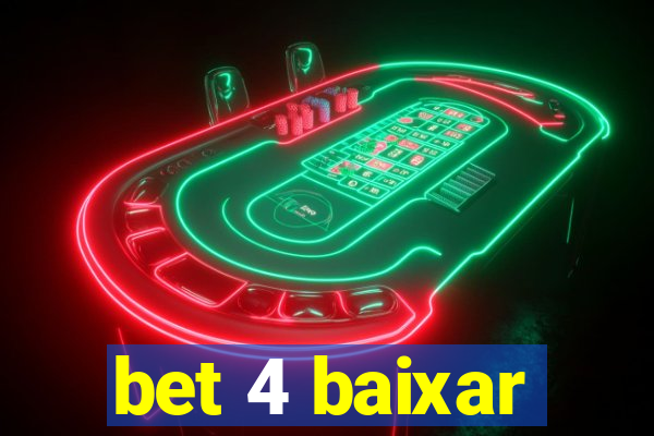 bet 4 baixar