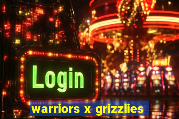 warriors x grizzlies