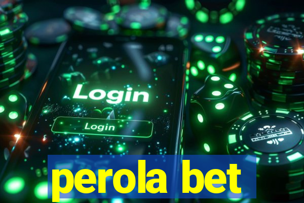 perola bet