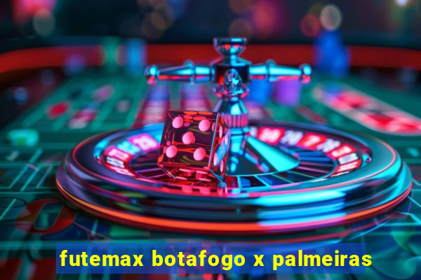 futemax botafogo x palmeiras