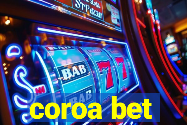 coroa bet