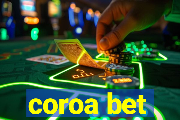 coroa bet