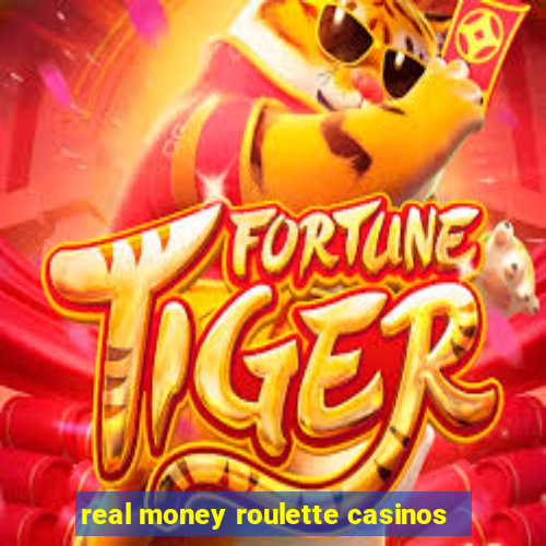 real money roulette casinos