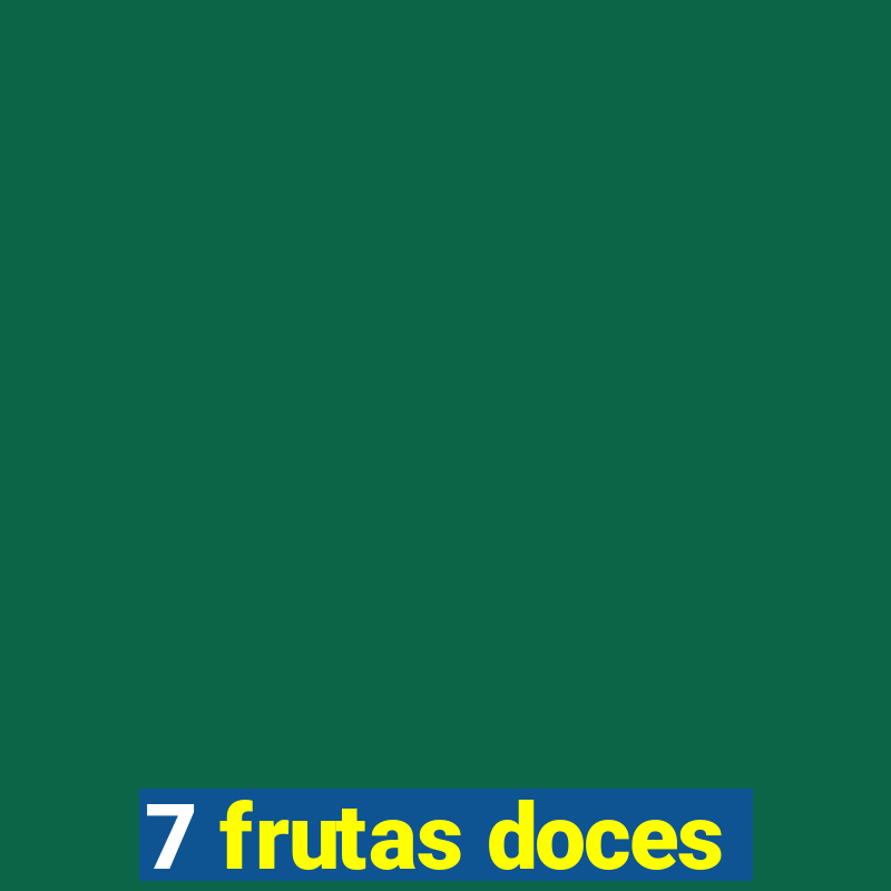 7 frutas doces