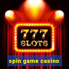 spin game casino