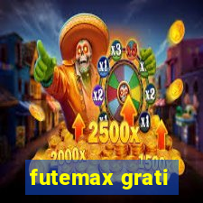 futemax grati