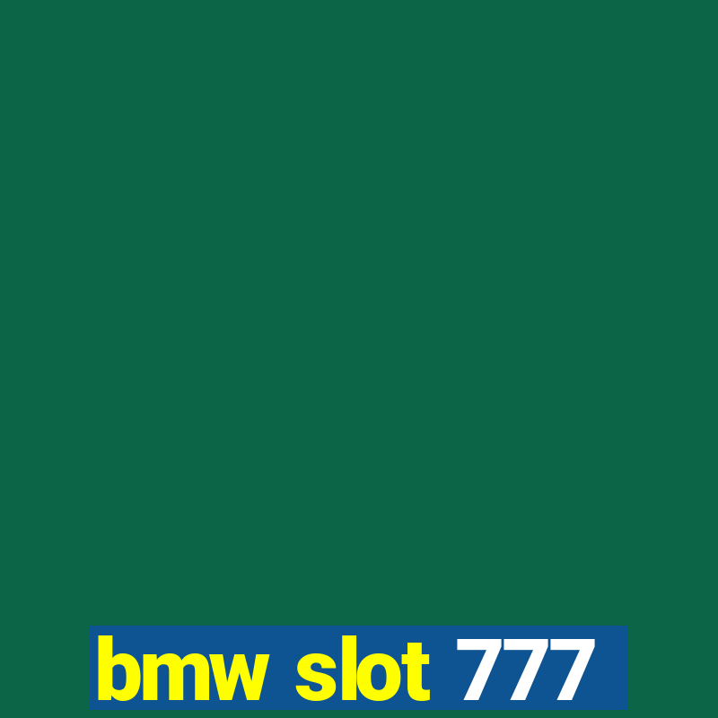 bmw slot 777