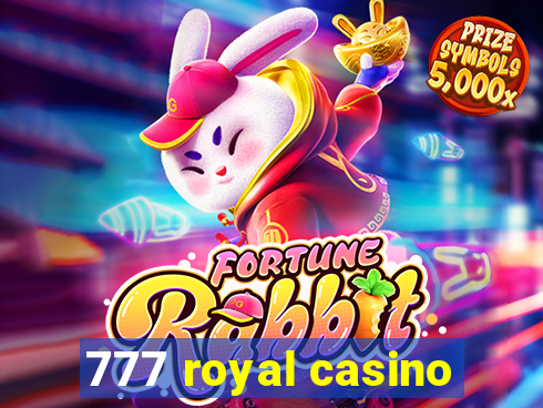 777 royal casino