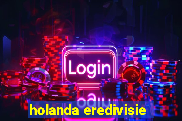 holanda eredivisie