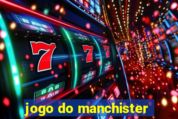 jogo do manchister