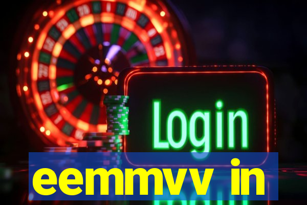 eemmvv in