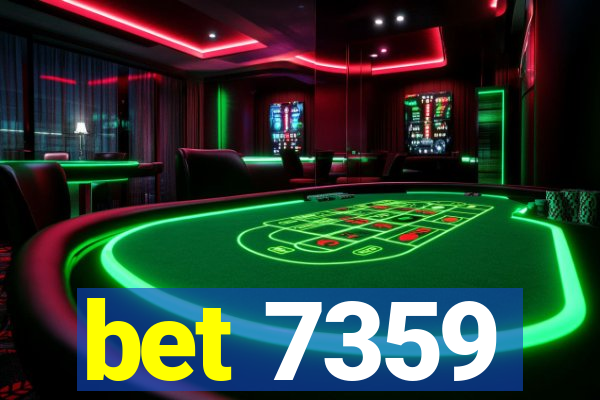 bet 7359