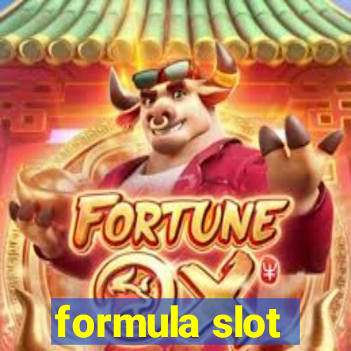 formula slot