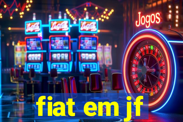 fiat em jf