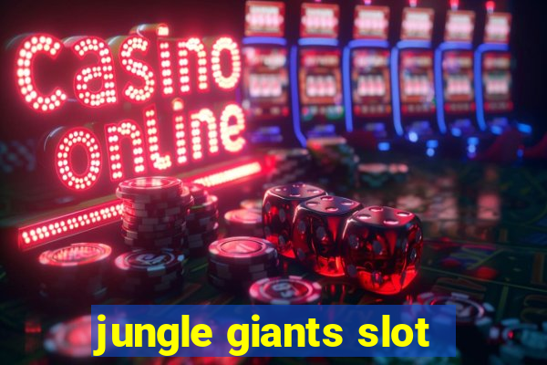 jungle giants slot