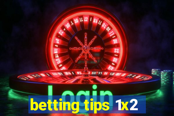 betting tips 1x2