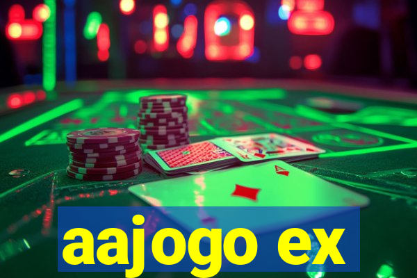 aajogo ex