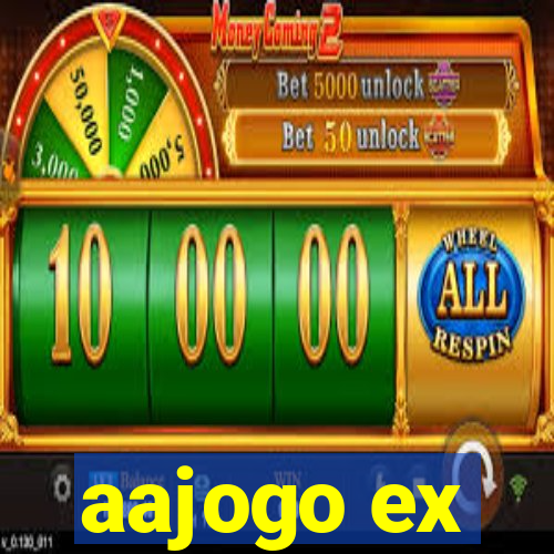 aajogo ex