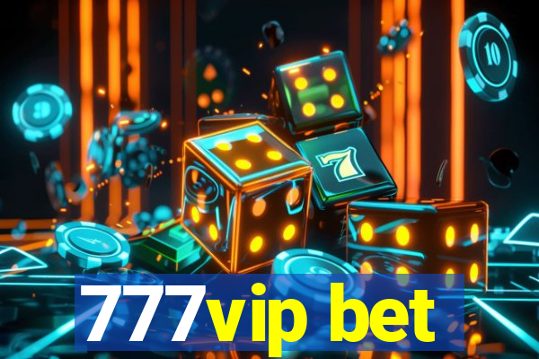 777vip bet