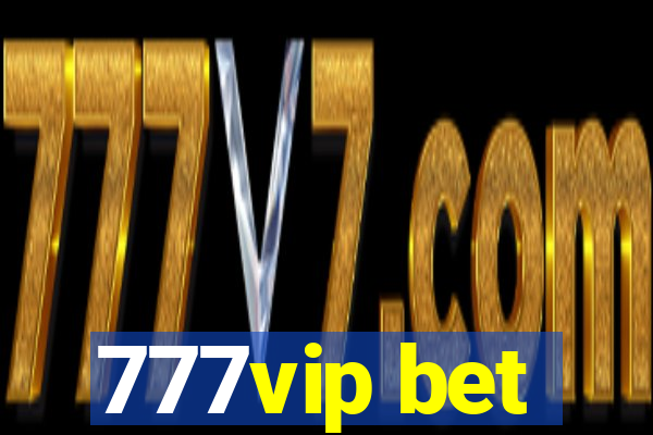 777vip bet