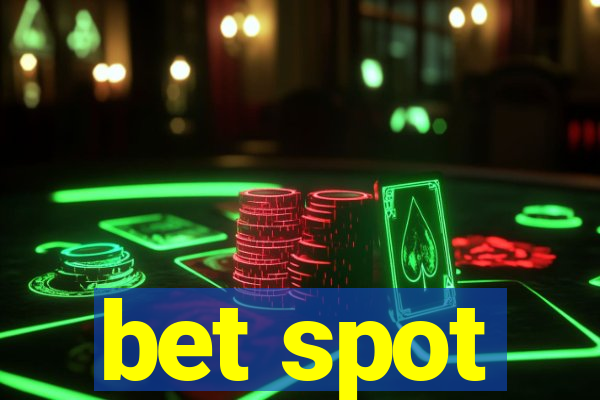 bet spot