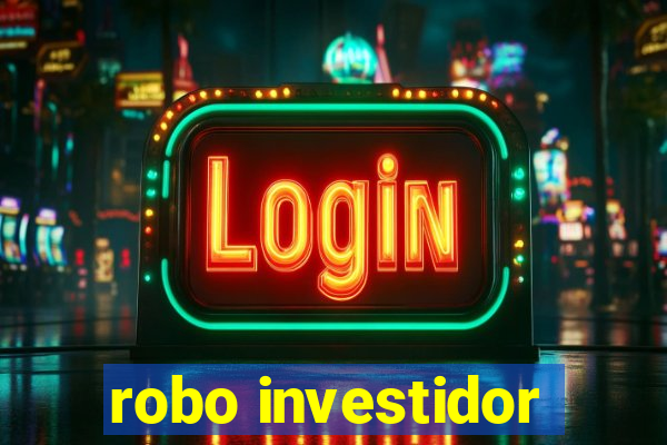 robo investidor