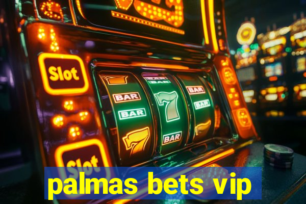 palmas bets vip