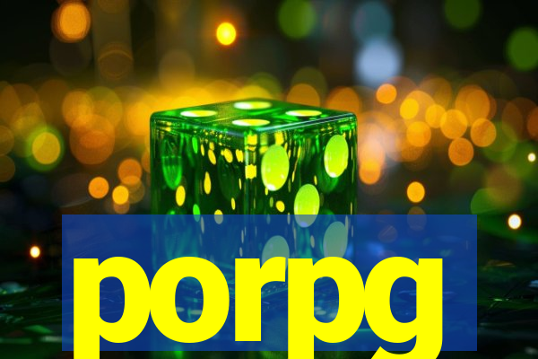 porpg