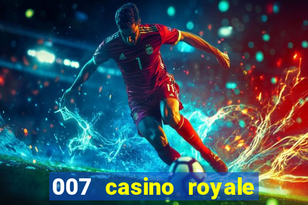 007 casino royale 2006 download dublado mp4