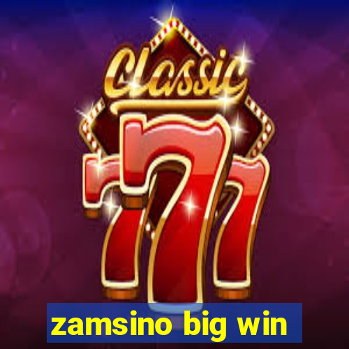 zamsino big win