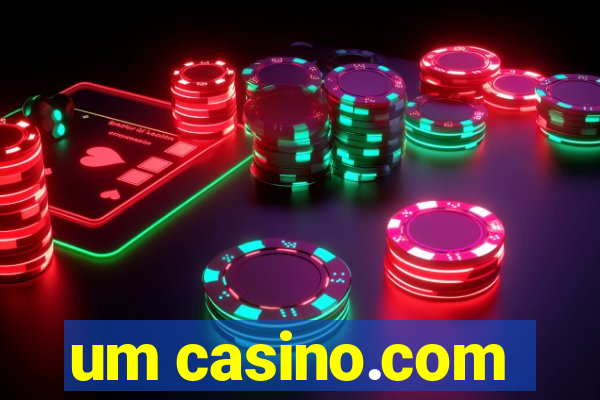 um casino.com