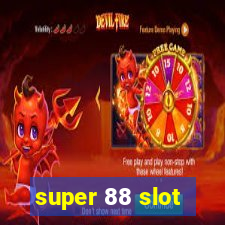 super 88 slot