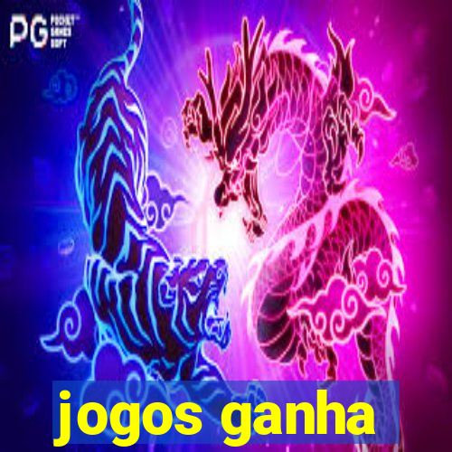 jogos ganha