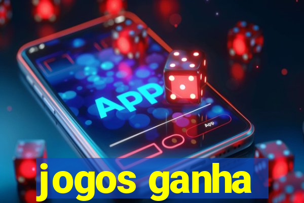 jogos ganha