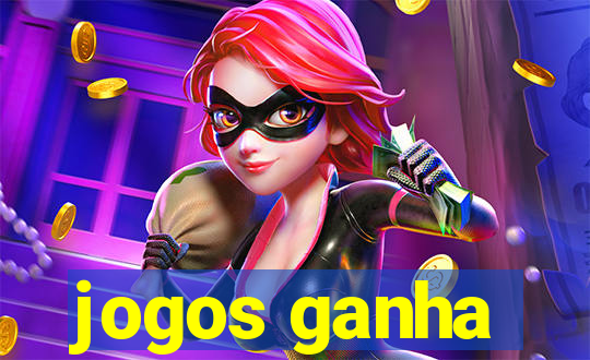 jogos ganha