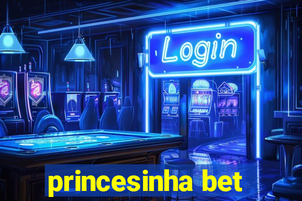 princesinha bet