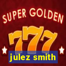 julez smith