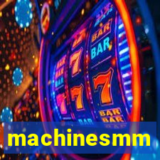 machinesmm