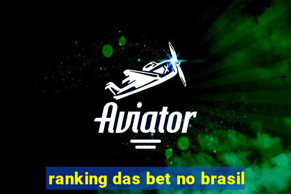 ranking das bet no brasil