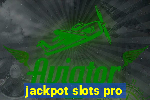 jackpot slots pro