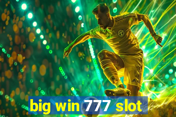 big win 777 slot