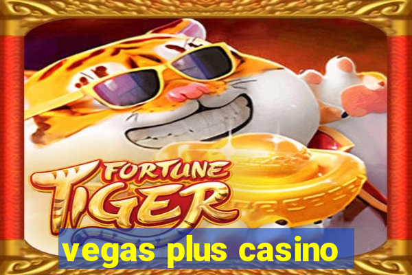 vegas plus casino